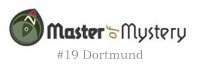 Master of Mystery #19 Dortmund